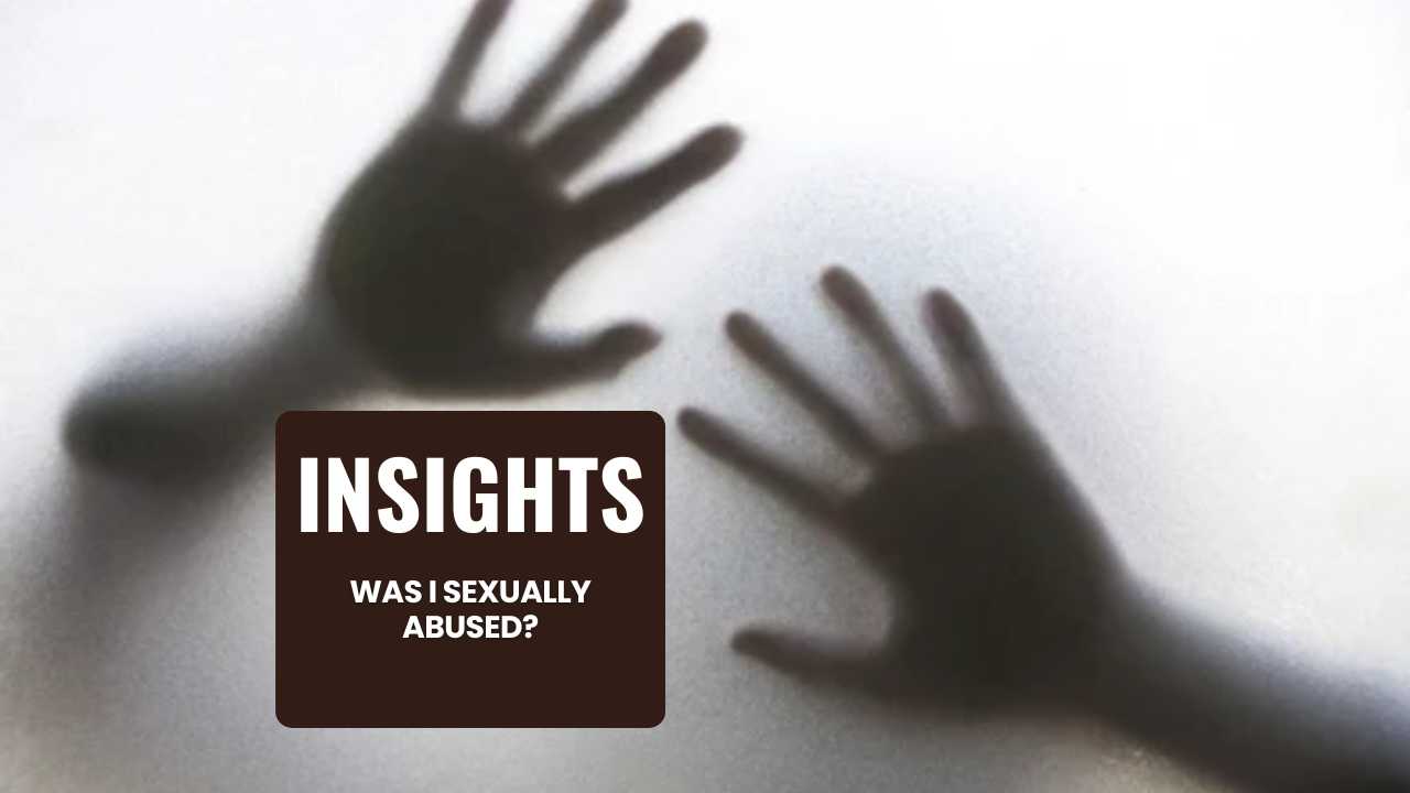 SIGHTS-07: What happened? Was I Sexually Abused