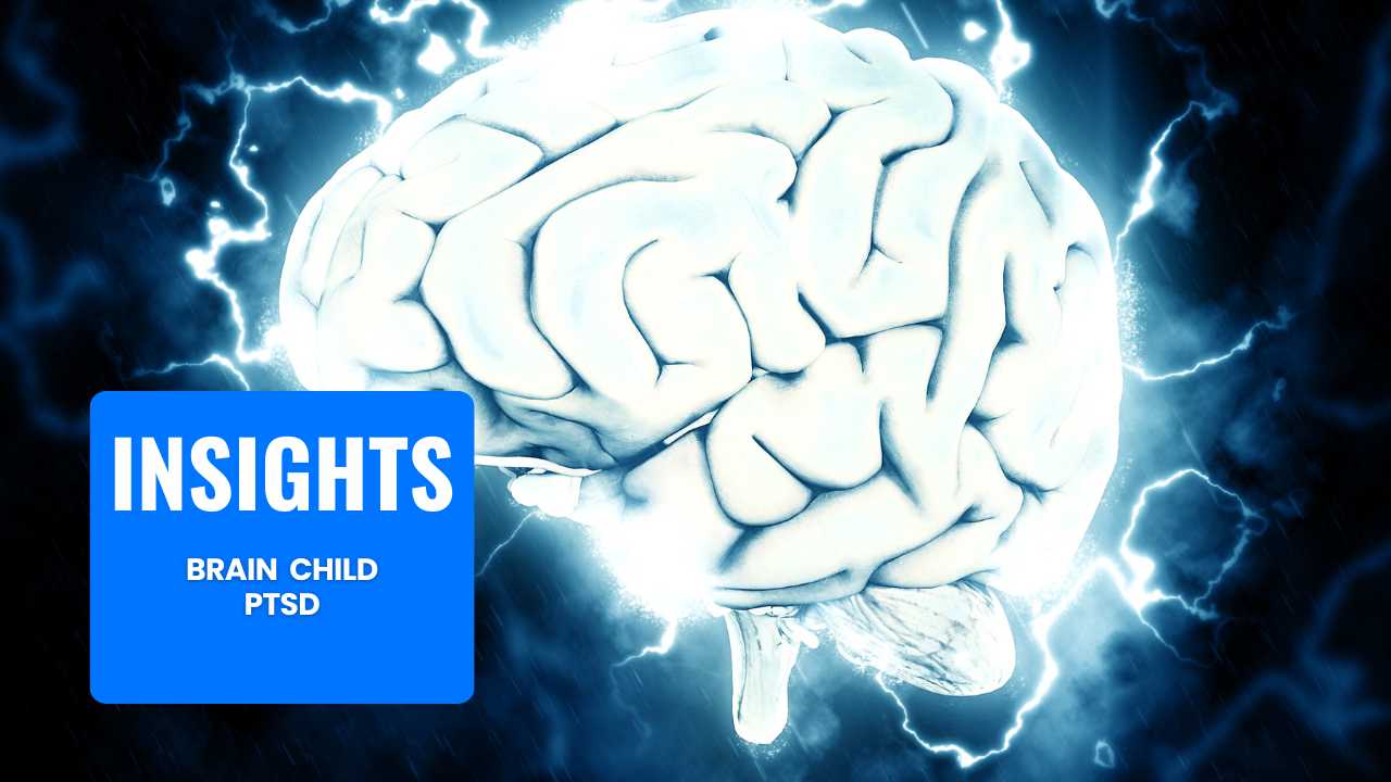 SIGHTS-04: Brain Child PTSD